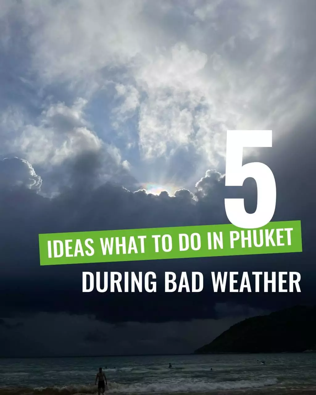 Things to do in bad weather in Phuket