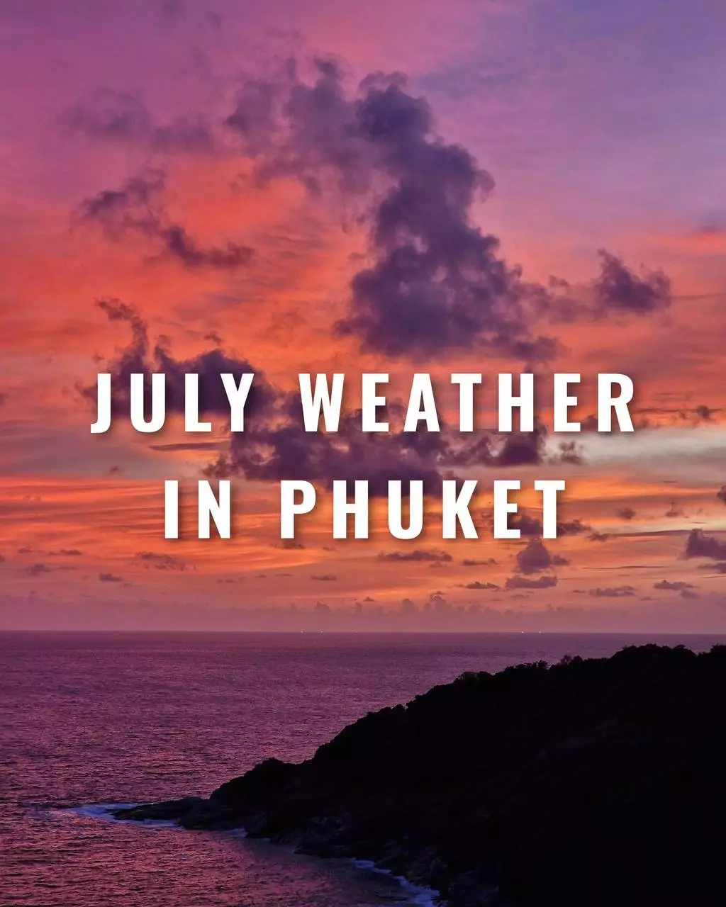 What will be the weather in Phuket in July
